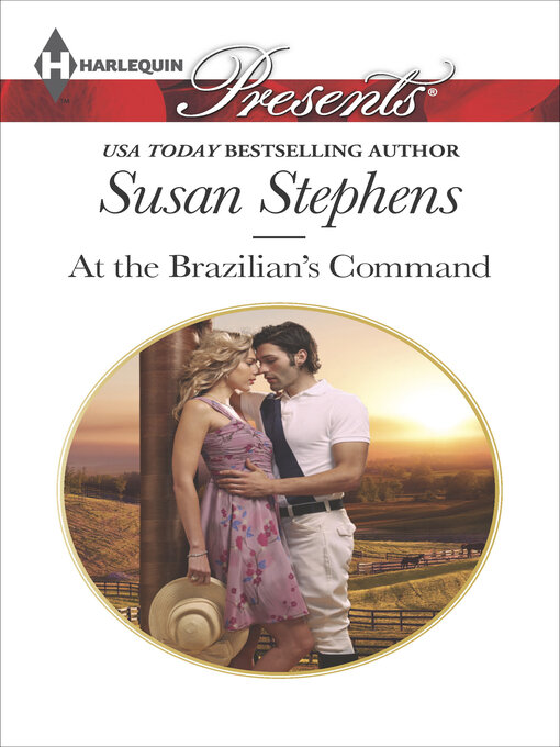 Title details for At the Brazilian's Command by Susan Stephens - Available